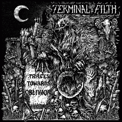 Terminal Filth : Traces Towards Oblivion